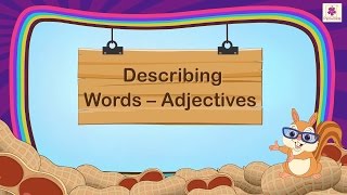 Describing Words  Adjectives  English Grammar amp Composition Grade 1  Periwinkle [upl. by Attenehs30]