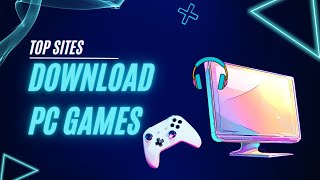 Top sites for downloading PC games safelyDownload PClaptop games [upl. by Ailuig]