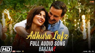 Adhura Lafz  Rahat Fateh Ali Khan  Baazaar  Full Audio Song [upl. by Hannaoj]