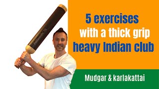 5 exercises you can do with heavy Indian clubs  Mudgar Karlakattai Clubbell [upl. by Miranda]