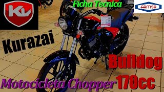 Motocicleta Bulldog 170cc de Kurazai modelo 2022  La Chopper de Famsa  Ficha Técnica [upl. by Omrellig]