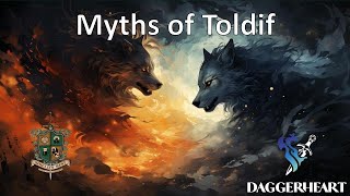 Myths of Toldif  Episode 4  Through the Eyes of Fear  Daggerheart 15 Actual Play [upl. by Penthea475]