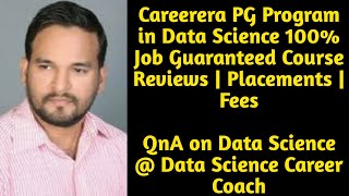 Careerera PG Program in Data Science 100 Job Guaranteed Course Reviews  Placements  Fees [upl. by Ycnahc]