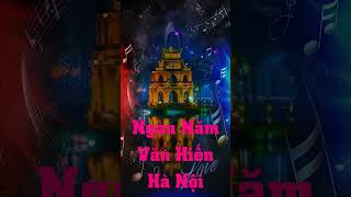 Hà Nội Ngàn Năm Văn Hiến music shorts [upl. by Elletnohs]