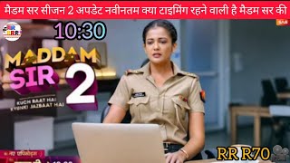 Madam Sir Season 2 Updates New Cast Karishma Singh’s Role amp Exciting Twists42 [upl. by Benton460]