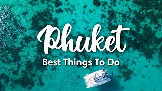 PHUKET THAILAND 2023  10 BEST Things To Do In amp Around Phuket [upl. by Chickie174]