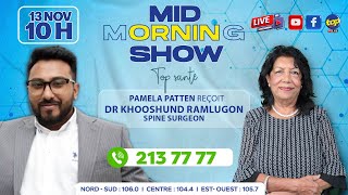 MID MORNING SHOW  Top santé  Pamela Patten reçoit Dr Khooshund Ramlugon Spine Surgeon [upl. by Inimak]