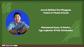 Jurnal refleksi  Modul 31 Model Driscoll [upl. by Alyl]