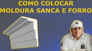 Como Colocar Moldura Sanca e Forro  Ulisses Militão [upl. by Nancy]