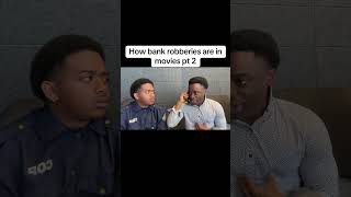 How bank robberies are in movies pt 2 [upl. by Atikkin]