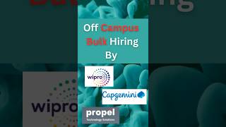 Bulk Hiring  Wipro Capgemini amp Propel Off Campus Drive  Batch  2023 2024 2025  Apply Now [upl. by Sundstrom828]