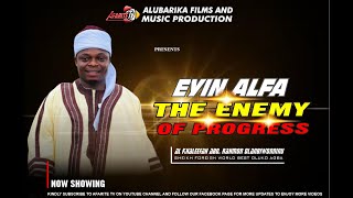 EYIN ALFA  THE ENEMY OF PROGRESS  SHEIKH FOREIGN OLANBIWONINU WORDBEST OLUKO AGBA [upl. by Cirde]