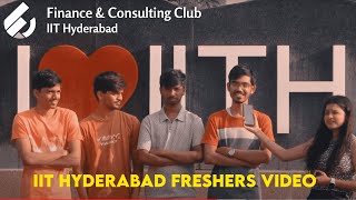 Freshers Introduction Video 2024  IIT Hyderabad  FCC [upl. by Ciel114]