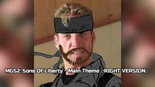 MGS2 Sons Of Liberty  Main Theme ♂RIGHT VERSION♂ Gachi Remix [upl. by Atneciv]