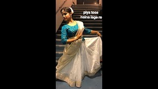 Piya tose naina lage re semi classical dance [upl. by Giulietta]