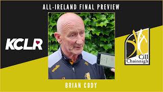 AllIreland Hurling Preview 2022 Brian Cody Kilkenny manager [upl. by Ahsieni238]