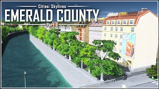 Cities Skylines  Emerald County  Part 9 [upl. by Aroc]