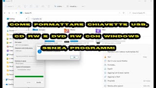 Come formattare CD RW DVD RW e chiavette USB con Windows 10 e 11 senza programmi [upl. by Ahsilef]