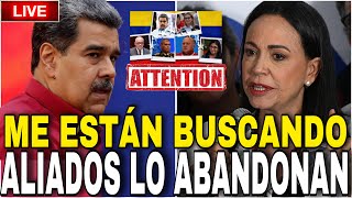 ÚLTIMO ALIADOS ABANDONAN A MADURO EXPLOSIVAS DECLARACIONES ¡ME ESTÁN BUSCANDO MARIA CORINA [upl. by Inavoy]