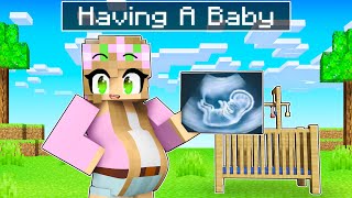 Im Having A BABY in Minecraft [upl. by Wolenik560]