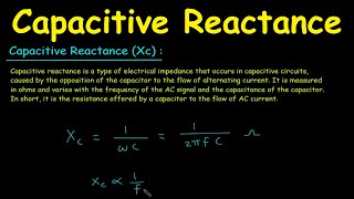 Capacitive Reactance [upl. by Sammy]