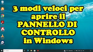 3 modi veloci per aprire il PANNELLO DI CONTROLLO in WINDOWS [upl. by Lecram]