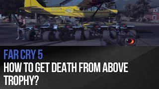 Far Cry 5  How to get Death from Above trophy [upl. by Enavi]