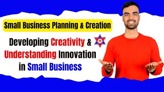 Developing Creativity amp Understanding Innovation in small Business  Nepali Tricks Ujjwal [upl. by Fiore]