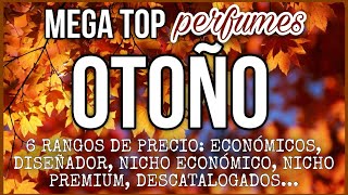 🍁 MEGA TOP PERFUMES OTOÑO 🍁 6 CATEGORÍAS Y RANGOS DE PRECIO [upl. by Eleon353]