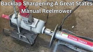 How I backlap sharpen my Great States Manual Push Reel Mower [upl. by Enilada964]