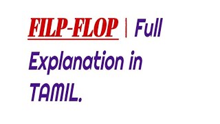 FILPFLOP Full Explanation in TAMIL [upl. by Gariepy]