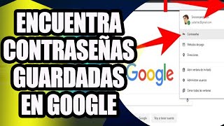 VISUALIZAR contraseñas de GOOGLE guardadas en mi PC [upl. by Randi]