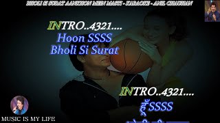 Bholi Si Surat Aankhon Mein Masti Karaoke With Scrolling Lyrics Eng amp हिंदी [upl. by Ogires]