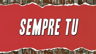 Pupo  Sempre Tu Testo [upl. by Annaehr]