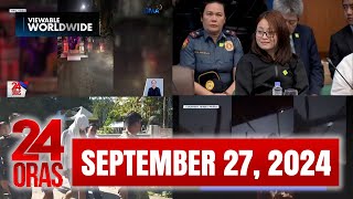 24 Oras Express September 27 2024 HD [upl. by Lail365]