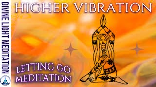 LETTING GO RELEASING ILLUSION amp HIGHER PERSPECTIVE MEDITATION  SIRIAN STARSEEDS HIGHER VIBRATION [upl. by Euqinmod572]