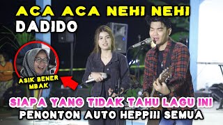 ACA ACA NEHI NEHI  DADIDO LIVE BAWAH LANGIT  TRI SUAKA FT NABILA MAHARANI [upl. by Gertrudis]