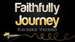 Journey  Faithfully Karaoke Version [upl. by Kursh]