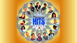 Compilation « Moroccan Hits Style Vol 2 » Top playlist [upl. by Atwahs]