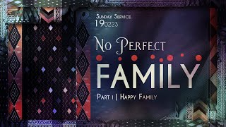 GBI Gilgal Online Service  19 Februari 2023  Ps Juan Mogi  No Perfect Family [upl. by Verla]