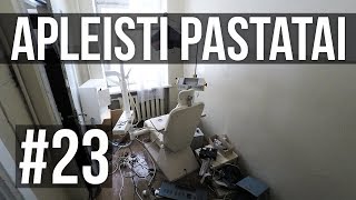 Apleisti pastatai  Dantisto Kabinetas Mokykloje  Explorinam 23 [upl. by Navak]