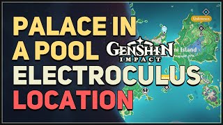 Palace in a Pool Electroculus Location Genshin Impact [upl. by Salas]