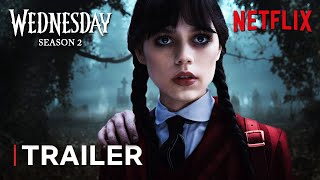 Wednesday Addams  Season 2  Trailer  Netflix Series  Jenna Ortega  TeaserPROs Concept Version [upl. by Gnel]