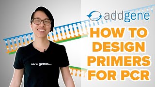 How to Design Primers for PCR [upl. by Rue]