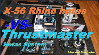 The X 56 Rhino hotas versus Thrustmaster hotas which is the best an worst hotas [upl. by Maxentia]