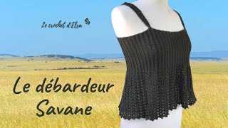 Comment réaliser un débardeur au crochet  le débardeur Savane [upl. by Loveridge186]