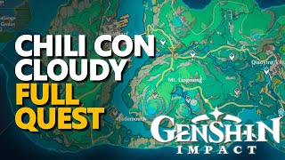 Chili Con Cloudy Genshin Impact Full Quest [upl. by Hachmann]