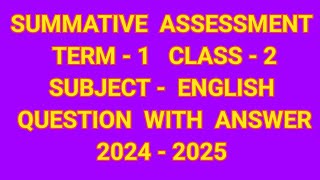 ENGLISH CLASS 2 SUMMATIVE ASSESSMENT TERM1 QUESTION AND ANSWER 20242025 [upl. by Ennovaj]