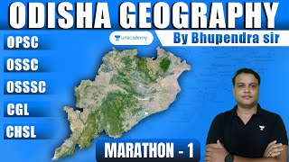 Odisha Geography Marathon Series  OPSCOSSCOSSSCCGLCHSL  Bhupendra sir  Unacademy Live OPSC [upl. by Atrebor]