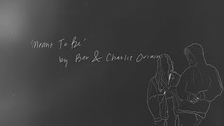 Ber Charlie Oriain Meant To Be Official Lyric Video [upl. by Eardnaed]